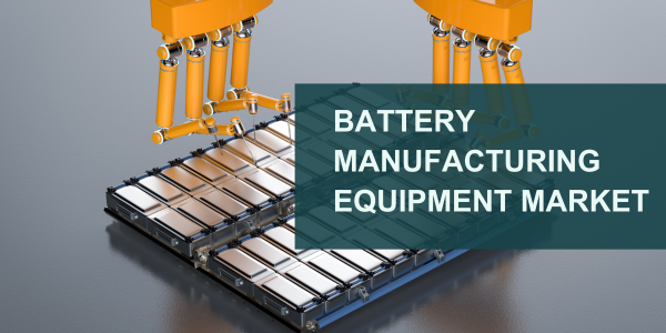 Battery Manufacturing Equipment Market