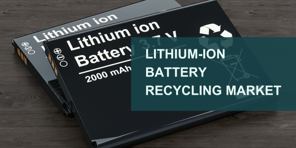 Lithium ion Battery Recycling Market